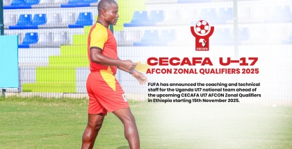 Uganda U17 Technical Team Named Ahead of CECAFA Zonal Qualifiers