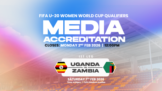 FIFA U20 Women World Cup Qualifiers: Uganda vs Zambia Media Accreditation